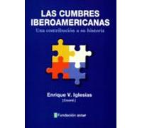 las cumbres iberoamericanas: una contribución a su historia
