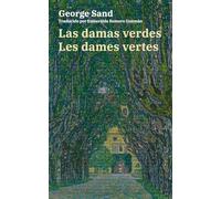 Las damas verdes - Les dames vertes: Texto paralelo bilingüe - Édition bilingue: Francés - Español / Français - Espagnol: 69 (Ediciones Bilingües)