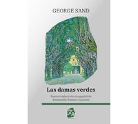 Las damas verdes: Nueva traducción al español: 72 (Clásicos en español)