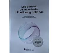 Las danzas de repertorio. I. Poéticas y políticas: 1 (Vaivén)