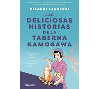 Las deliciosas historias de la taberna Kamogawa (Taberna Kamogawa 2) (Best Seller)