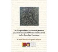 Las desapariciones forzadas de personas y su evolución en el Derecho Internacional de los Derechos Humanos