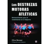Las Destrezas Motoras Atleticas: Entrenamiento Para El Rendimiento En