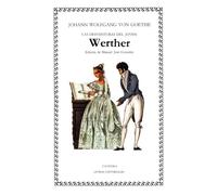 Las desventuras del joven Werther (Letras Universales)