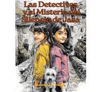 Las detectives: Y el misterios del silencio de Jasa