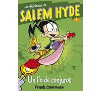 LAS DIABLURAS DE SALEM HYDE 1: Un lío de conjuros