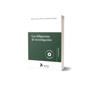 Las diligencias de investigación (LITIGACION PENAL)