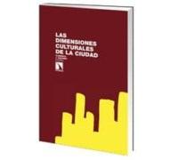 Las dimensiones culturales de la ciudad