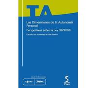 Las dimensiones de la autonomía personal: Perspectivas sobre la Ley 39/2006: 7 (Colección Telefónica accesible)