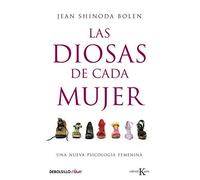 LAS DIOSAS DE CADA MUJER : una nueva psicología femenina
