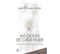 Las diosas de cada mujer: Una nueva psicología femenina