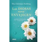 Las diosas nunca envejecen (Crecimiento personal)