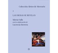 Las diosas se revelan: 2 (Aleteo de Mercurio)