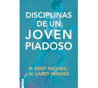 Las Disciplinas de Un Joven Piadoso