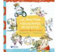 Las divertidas vacaciones de las letras: Cuentos de la A a la Z (Castellano - A PARTIR DE 3 AÑOS - LIBROS DIDÁCTICOS - Las divertidas aventuras de las letras y los números)