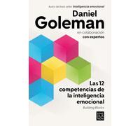 Las doce habilidades de la inteligencia emocional | Daniel Goleman