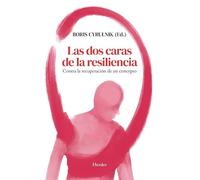Las dos caras de la resiliencia; Contra la recuperación de un concepto (fuera de colección)