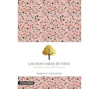 Las dos caras de Nina: El crecimiento que emerge de la cura del trauma (Emociones)