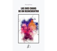 Las dos caras de un reencuentro (Narrativa)