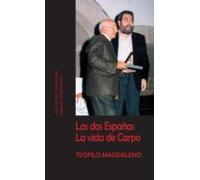 Las Dos Españas. La Vida De Carpo