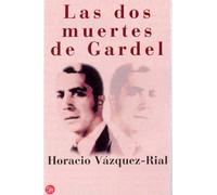 Las dos muertes de gardel (La Rana Lola)