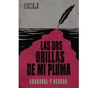 Las dos orillas de mi pluma: Carnaval y versos