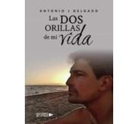 Las dos orillas de mi vida