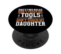 Las Dos Reglas de papá: no toques a mis Herramientas ni a mi Hija PopSockets PopGrip Adhesivo