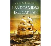 Las dos vidas del capitán (Novela histórica)