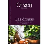 Las drogas: Las plantas de los dioses: 14 (Origen. Cuadernos de Atapuerca)