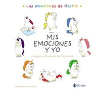 Las Emociones De Gaston: Mis Emociones Y Yo