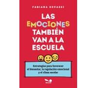 Las Emociones También Van A La Escuela (ebook)