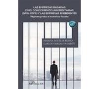 Las empresas basadas en el conocimiento universitarias (spin-offs) y las empresas emergentes