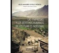 Las empresas y los derechos humanos de los Pueblos Indígenas
