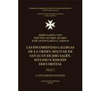 Las Encomiendas Gallegas De La Orden Militar De San Juan De Jerusalen: