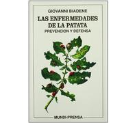 Las enfermedades de la patata. Prevención y defensa (Patología Vegetal)