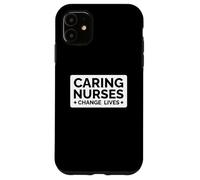 Las enfermeras cariñosas cambian vidas - Funny Nurse Carcasa para iPhone 11