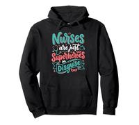 Las Enfermeras Son Solo superhéroes disfrazados Healthcare Hero 3 Sudadera con Capucha