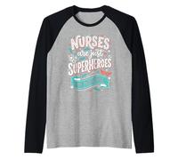 Las Enfermeras Son Solo superhéroes disfrazados Healthcare Hero 5 Camiseta Manga Raglan