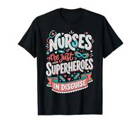 Las Enfermeras Son Solo superhéroes disfrazados Héroe de la atención médica 1 Camiseta