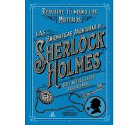 Las Enigmáticas Aventuras de Sherlock Holmes: Resuelve Tú Mismo los Misterios: 9 (Enigmas)