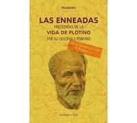 Las Enneadas (Precedidas de la "Vida de Plotino"por su discípulo Porfirio) | Plotino , Porfirio