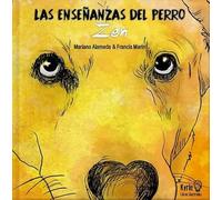 Las enseñanzas del perro Zen (LIBROS ILUSTRADOS)
