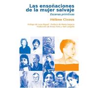 Las ensoñaciones de la mujer salvaje (LAS FEMINERAS)