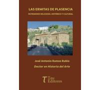 Las ermitas de Plasencia, patrimonio religioso, histórico y cultural