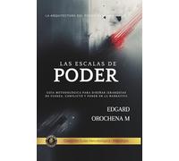 Las Escalas de Poder: Guía Metodológica (Libros Metodológicos)