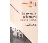 Las Escuadras De La Muerte: La Represion De Los Sublevados