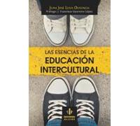 Las Esencias De La Educacion Intercultural