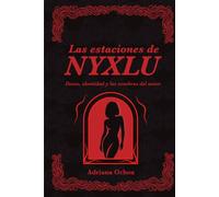 Las estaciones de Nyxlu: Deseo, identidad y las sombras del amor
