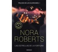 Las estrellas de la fortuna (Trilogía de los Guardianes 1) (Best Seller)